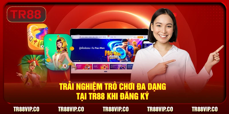 Trải nghiệm trò chơi đa dạng tại TR88 khi đăng ký